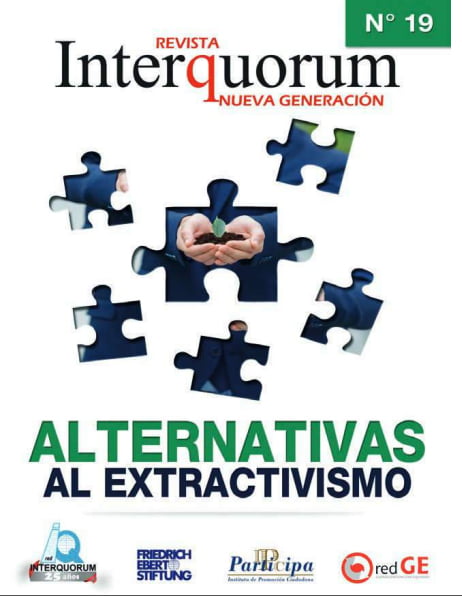 Revista Interquorum. Nueva Generación. Edición 19. Alternativas al Extractivismo (RedGE)