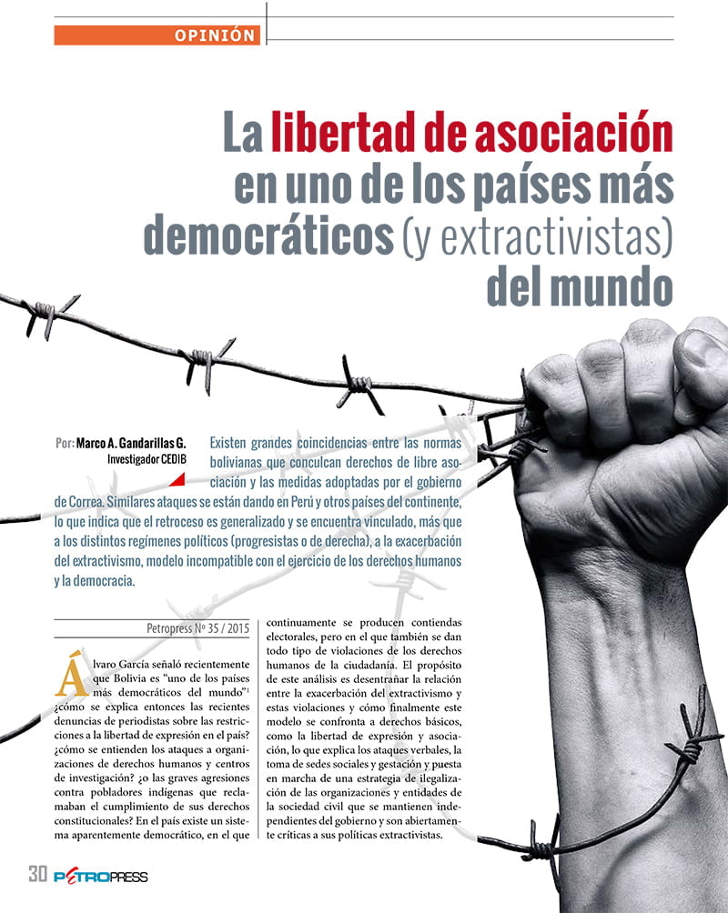 La libertad de asociación en Bolivia La libertad de asociación en uno de los países más democráticos (y extractivistas) del mundo (Petropress Nº 35, 3.16)