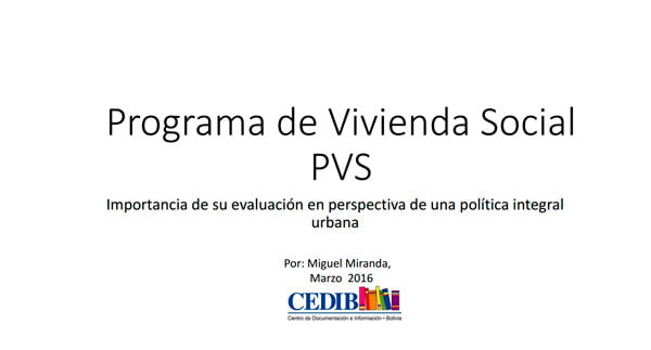 pvsimag 05 El Programa de Vivienda Social (PVS). Importancia de su evaluación en perspectiva de una política integral urbana