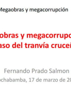 03 Megaobras y megacorrupción: el caso del tranvía cruceño