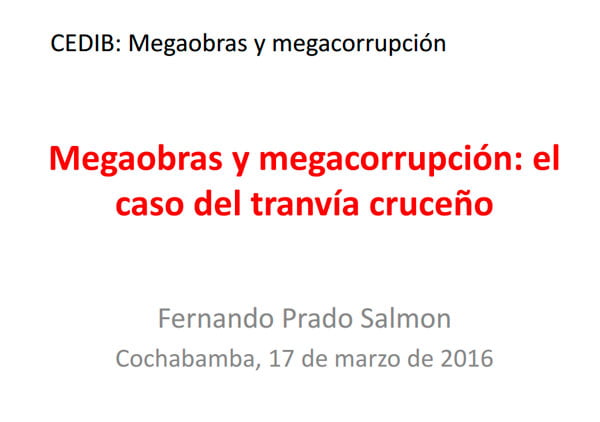 03 Megaobras y megacorrupción: el caso del tranvía cruceño