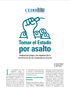 Tomar el Estado por asalto Análisis del pliego y los objetivos de la movilización de las cooperativas mineras