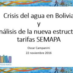 Crisis del agua en Bolivia y preliminar análisis de nueva estructura tarifas SEMAPA