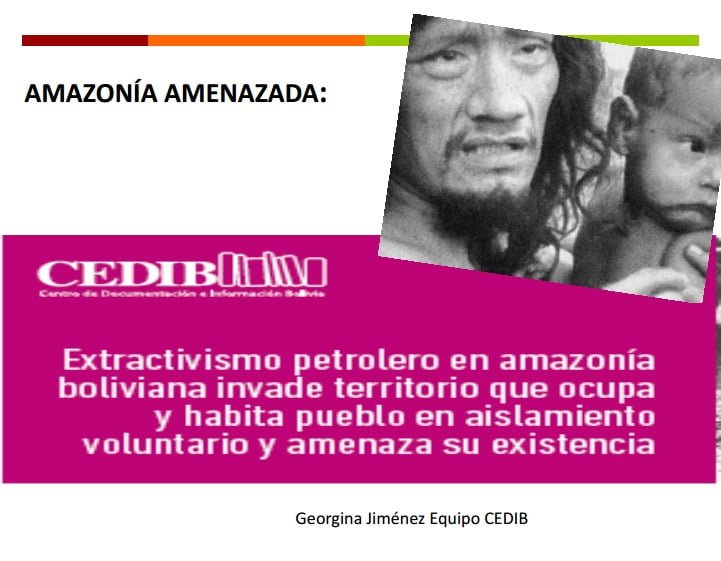 Exploración petrolera en Amazonía boliviana amenaza a indígenas en Aislamiento Voluntario