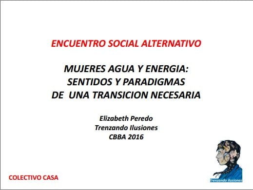 Mujeres, agua y energía (Elizabeth Peredo, Trenzando Ilusiones)