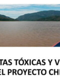 Incógnitas tóxicas y verdades ocultas del proyecto El Bala (Chapete)