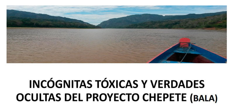 Incógnitas tóxicas y verdades ocultas del proyecto El Bala (Chapete)