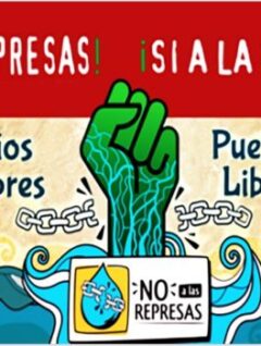 No a la represas, sí a la vida. El Proyecto hidroeléctrico Río Grande-Rositas