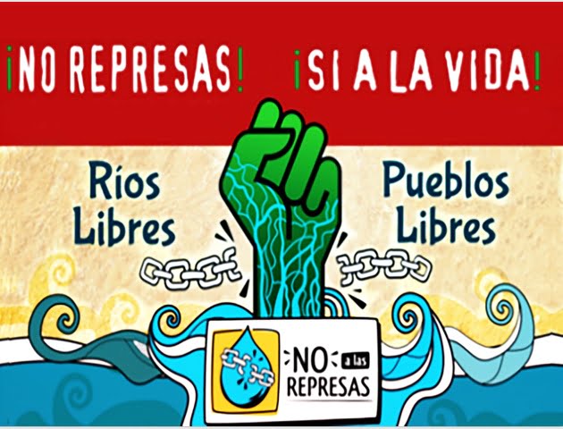 No a la represas, sí a la vida. El Proyecto hidroeléctrico Río Grande-Rositas