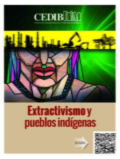 Extractivismo y pueblos indígenas | Dossier