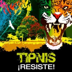 ¡TIPNIS Resiste! 2010 al 2017 | Dossier