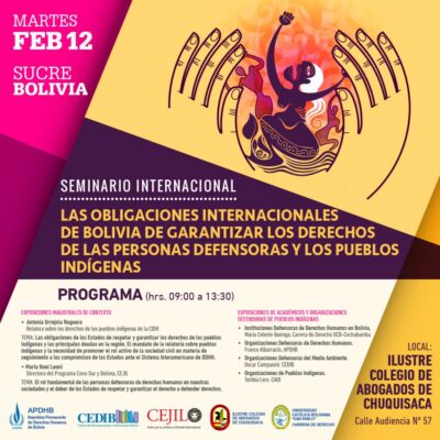 Seminario Internacional sobre la "Las obligaciones internacionales de Bolivia de garantizar los Derechos de las personas defensoras y los pueblos indígenas"