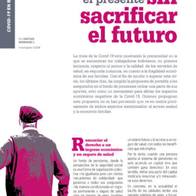 ENFRENTEMOS EL PRESENTE SIN SACRIFICAR EL FUTURO Respecto a la propuesta de retirar recursos del fondo de pensiones por la crisis de la Covid-19