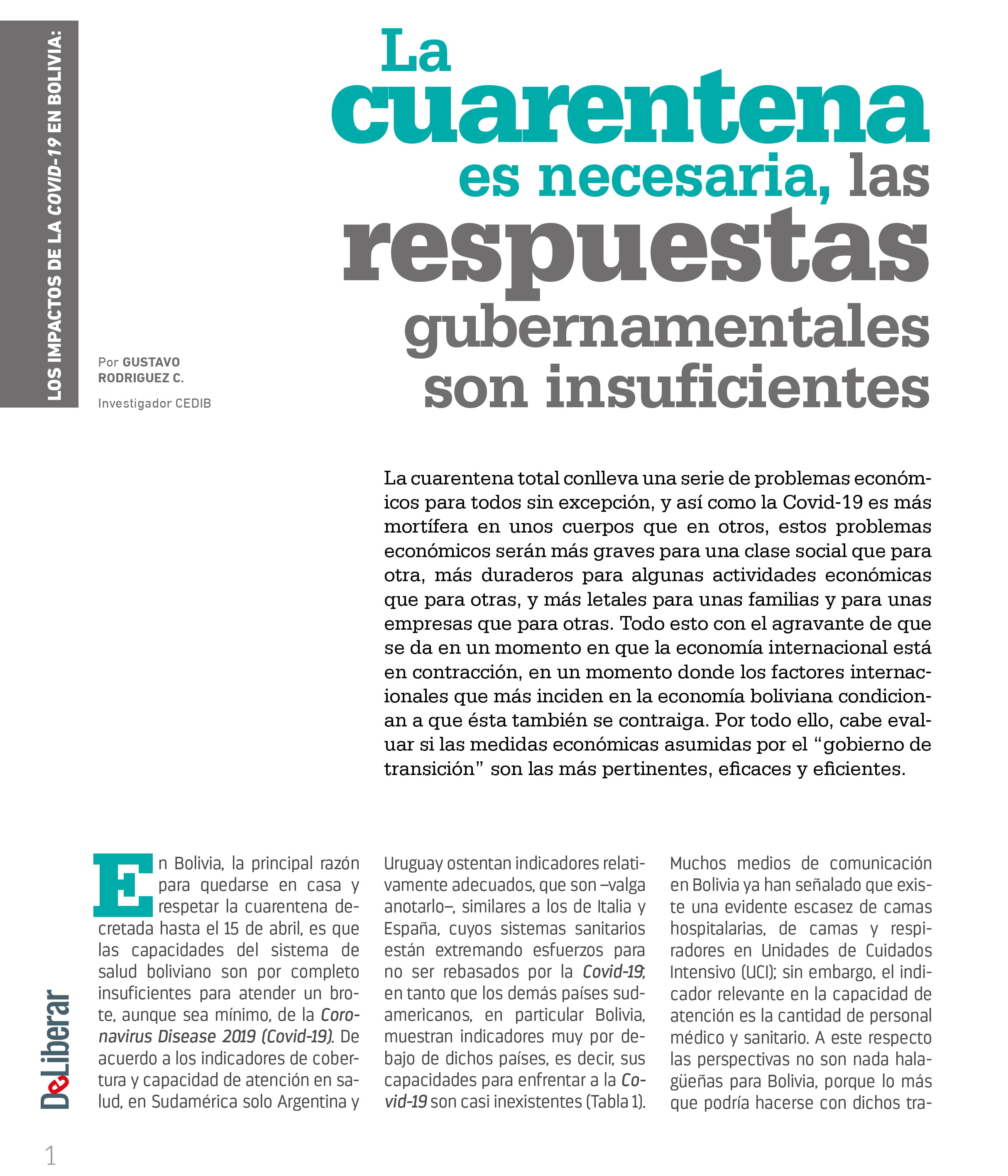 La cuarentena es necesaria, las respuestas gubernamentales son insuficientes