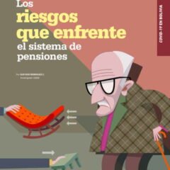 Covid-19 en Bolivia: Los Riesgos que Enfrenta el Sistema de Pensiones