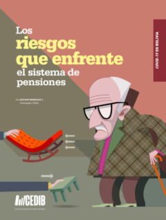 Covid-19 en Bolivia: Los Riesgos que Enfrenta el Sistema de Pensiones