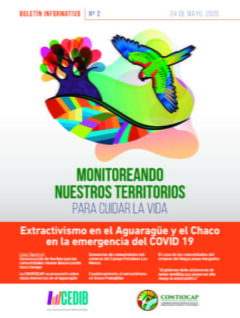 Boletín CONTIOCAP 2 | Extractivismo en el Aguaragüe en medio de la emergencia del COVID19