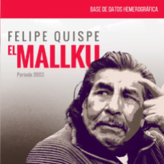 Base de datos Hemerográfica: Felipe Quispe, El Mallku de 2003