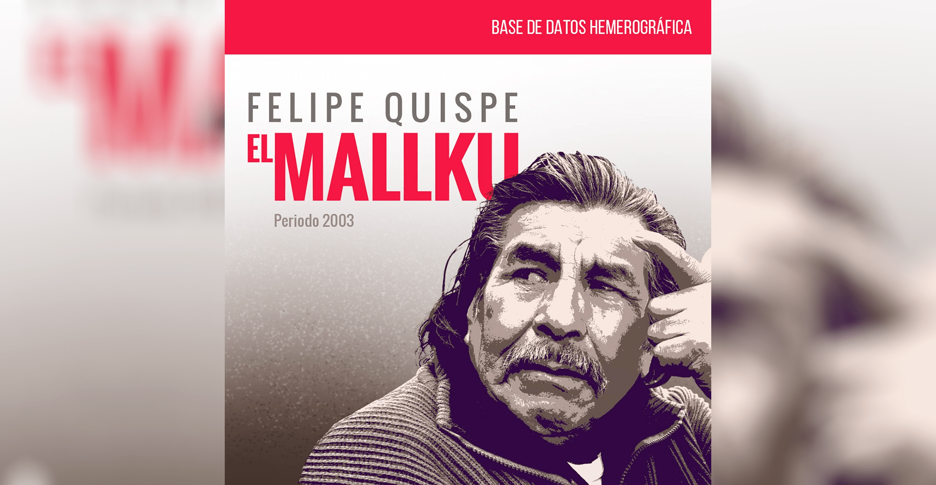 Base de datos Hemerográfica: Felipe Quispe, El Mallku de 2003