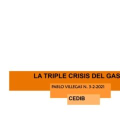 La triple crisis del gas (3.2.21)