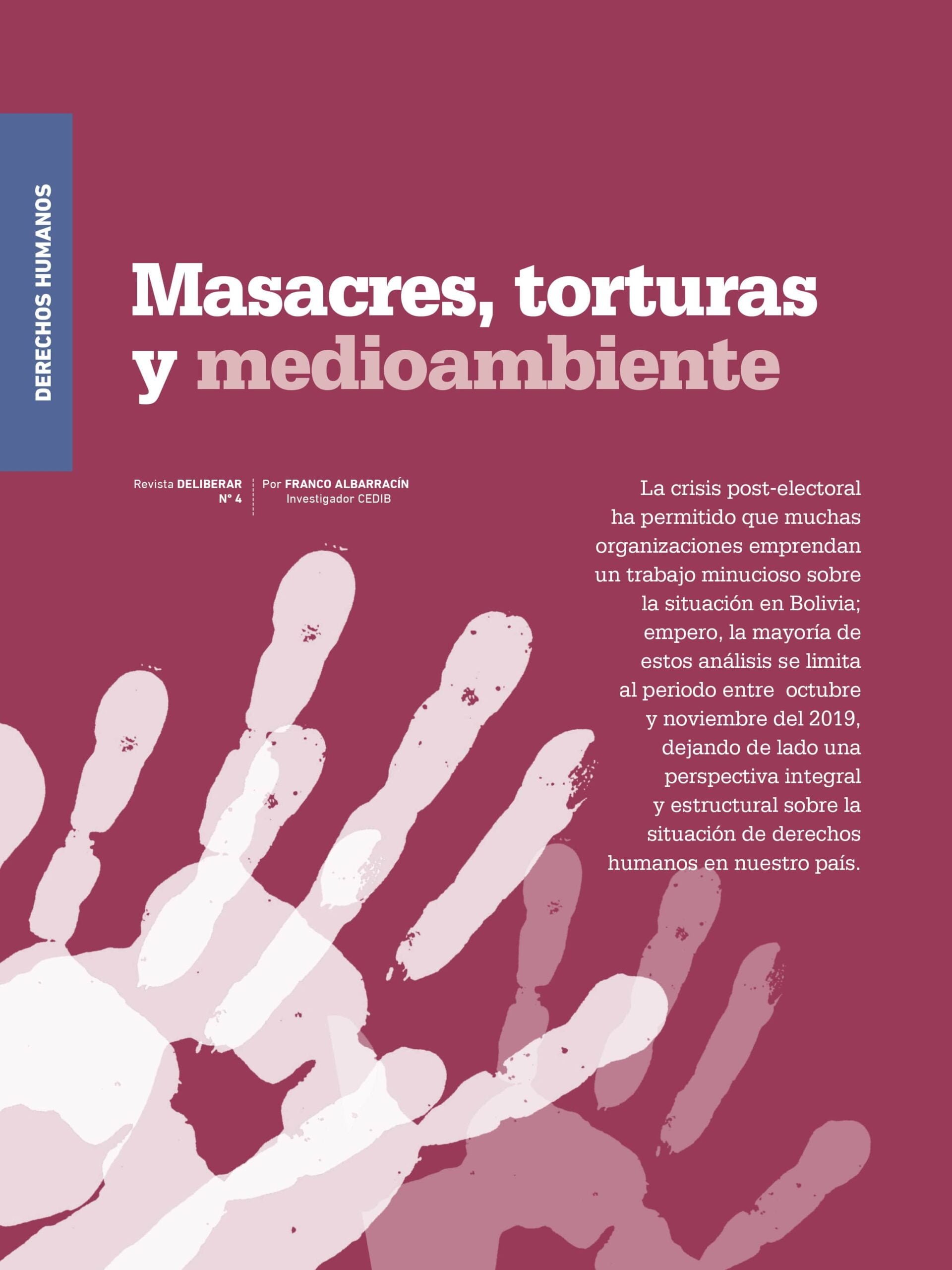 Masacres, torturas y medioambiente Masacres, torturas y medioambiente