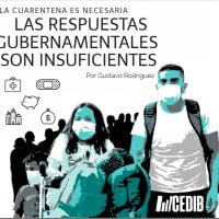 Cuarentena necesaria, respuestas gubernamentales insuficientes