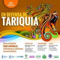 Foro público: DEFENSA DE TARIQUÍA. Defendiendo el patrimonio natural de Bolivia ante la amenaza a las Áreas Protegidas