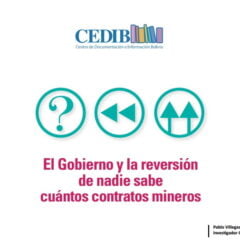 El Gobierno y la reversión de nadie sabe cuántos contratos mineros