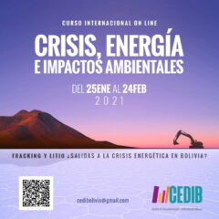 Presentaciones y videos del curso Crisis, energía e impactos ambientales: Fracking y litio ¿salidas a la crisis económica en Bolivia?