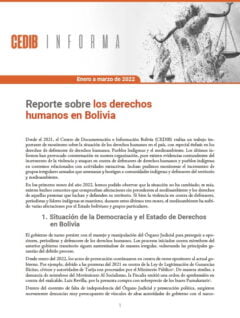 CEDIB Informa: Reporte sobre los derechos humanos en Bolivia (enero a marzo 2022)