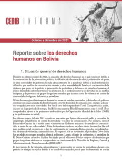 CEDIB Informa: Reporte sobre los derechos humanos en Bolivia (octubre a diciembre 2021)