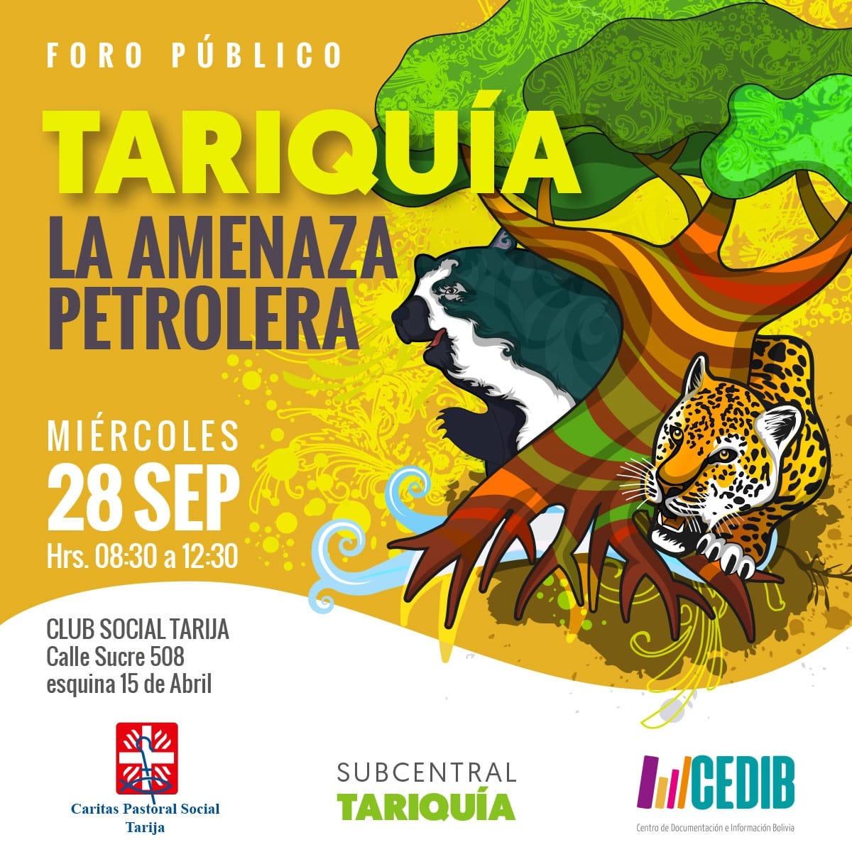 Tariquia, la amenaza petrolera