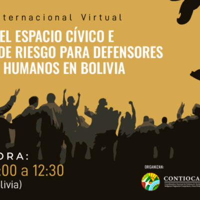 Ocho reportajes sobre la situación de riesgo de defensores de DDHH en Bolivia.