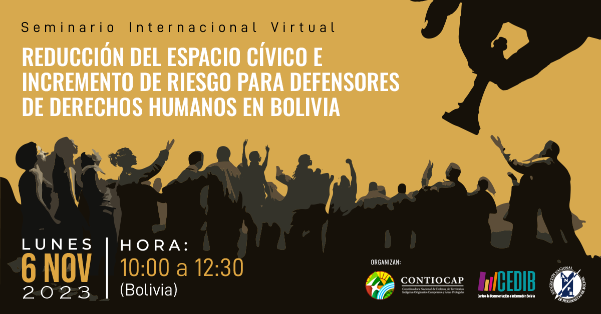 Ocho reportajes sobre la situación de riesgo de defensores de DDHH en Bolivia.