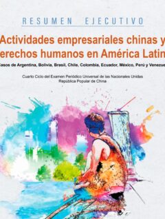 Empresas chinas en América Latina. Informe CICDHA