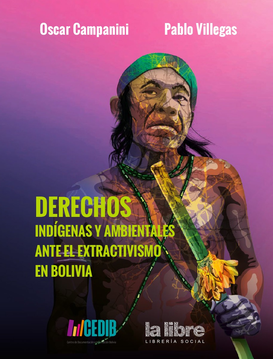 Derechos indígenas y ambientales ante el extractivismo en Bolivia