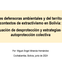 Situación de Mujeres Defensoras ambientales y del territorio en Bolivia. Congreso LASA 2024, Colombia