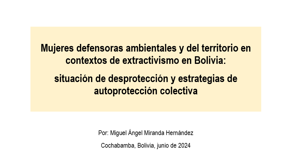 Situación de Mujeres Defensoras ambientales y del territorio en Bolivia. Congreso LASA 2024, Colombia