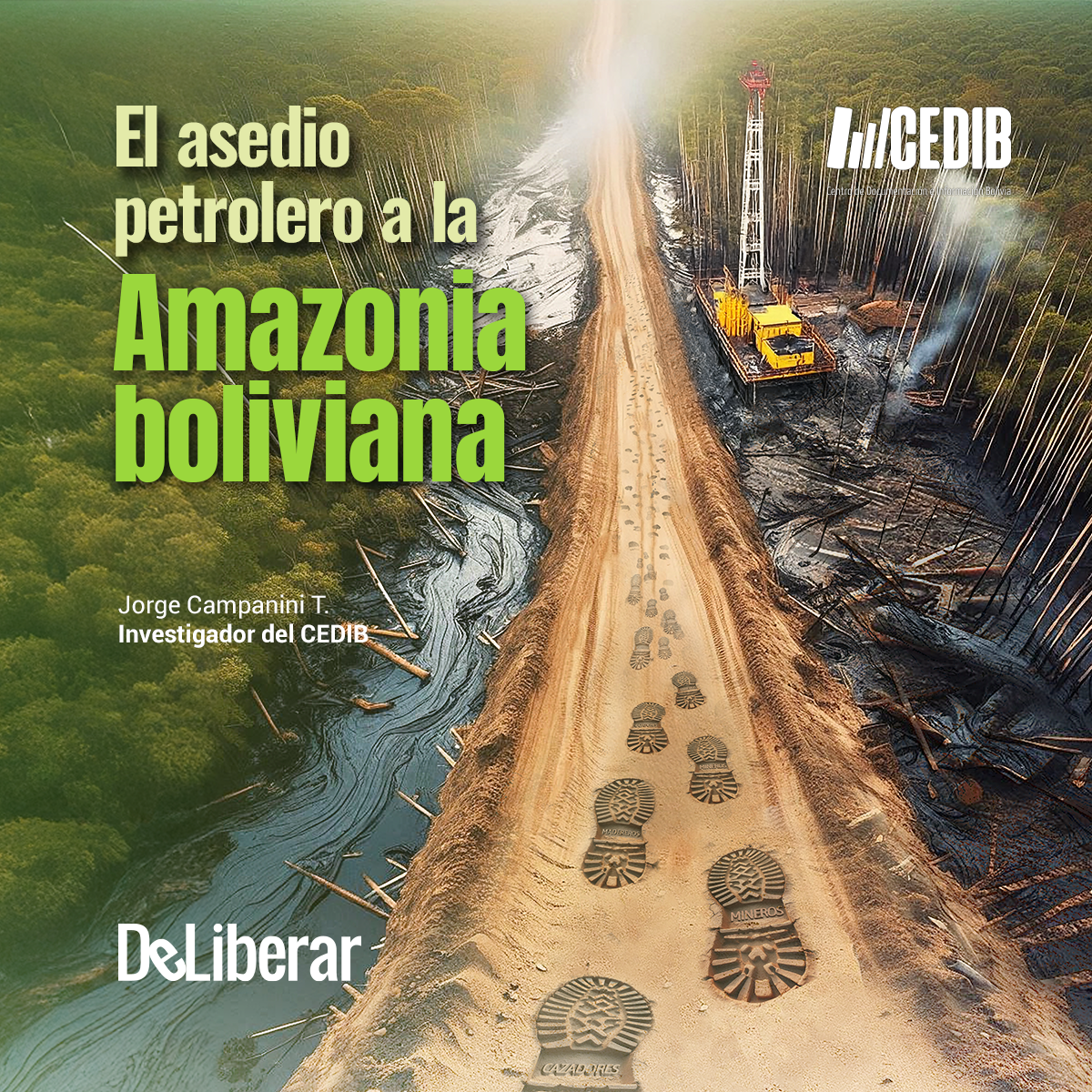 El asedio petrolero a la Amazonía boliviana | Jorge Campanini