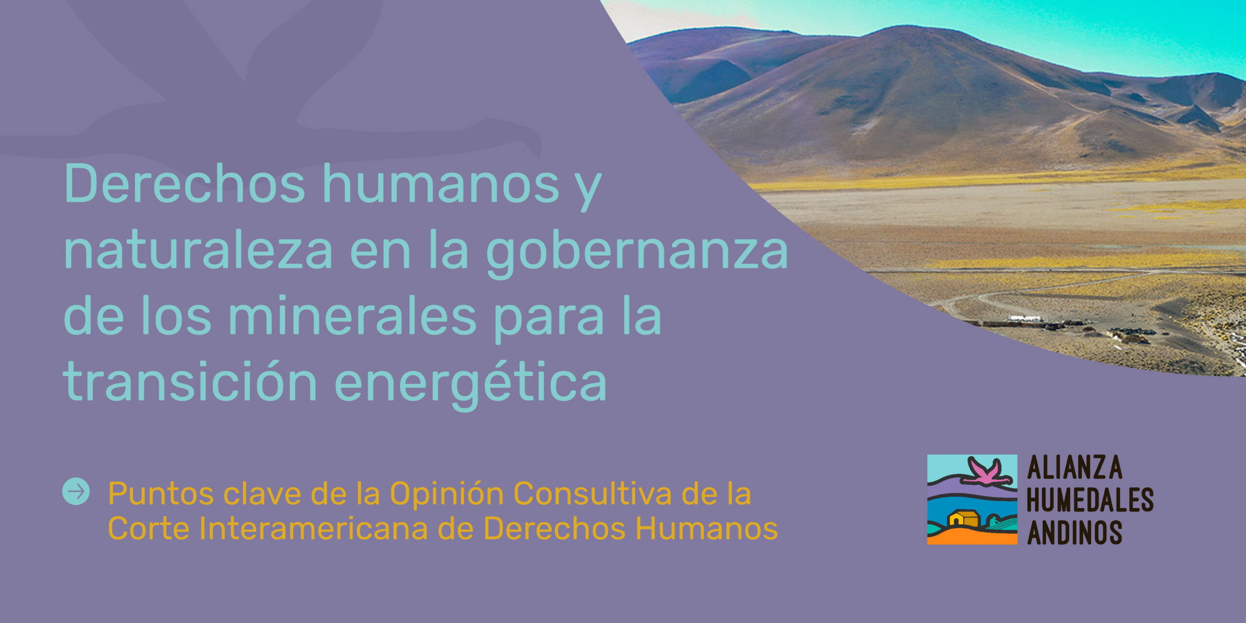 Alianza por los Humedales | Derechos humanos y de la naturaleza en la gobernanza de los minerales para la transición energética