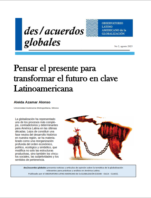 Pensar el presente para transformar el futuro en clave Latinoamericana | DesAcuerdos Globales