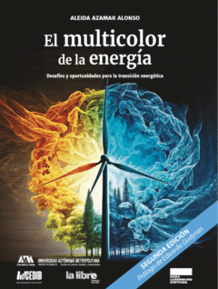 El multicolor de la energía | Desafíos y oportunidades para la transición energética