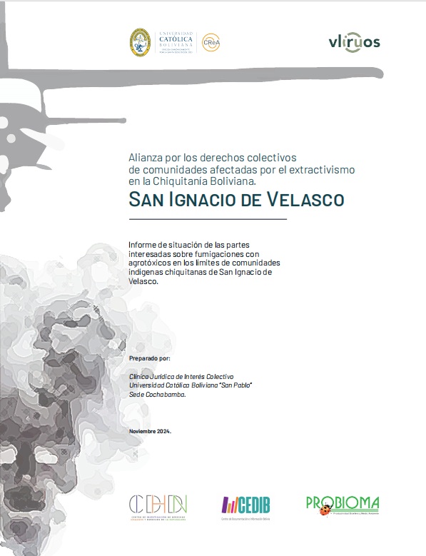 Informe sobre fumigaciones con agrotóxicos en los límites de comunidades indígenas chiquitanas de San Ignacio de Velasco