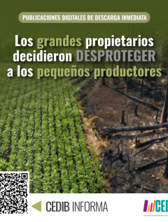 post 2cedib informaLEY DE CONVERSION (1) Los grandes propietarios decidieron desproteger a los pequeños productores