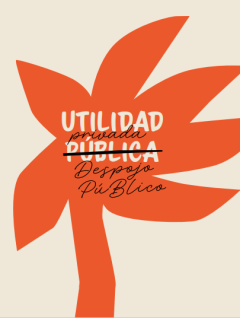 Cartilla | Utilidad Pública despojo público